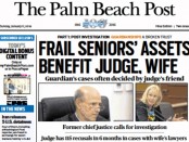Palm Beach Post front page Jan 17, 2016: Frail Seniors' Assets Benefit Judge, Wife. Guardian's cases often decided by judge's friend. Former Florida Chief Justice calls for investigation. Judge Collin has 115 recusals in 6 months in cases with wife's lawyers.